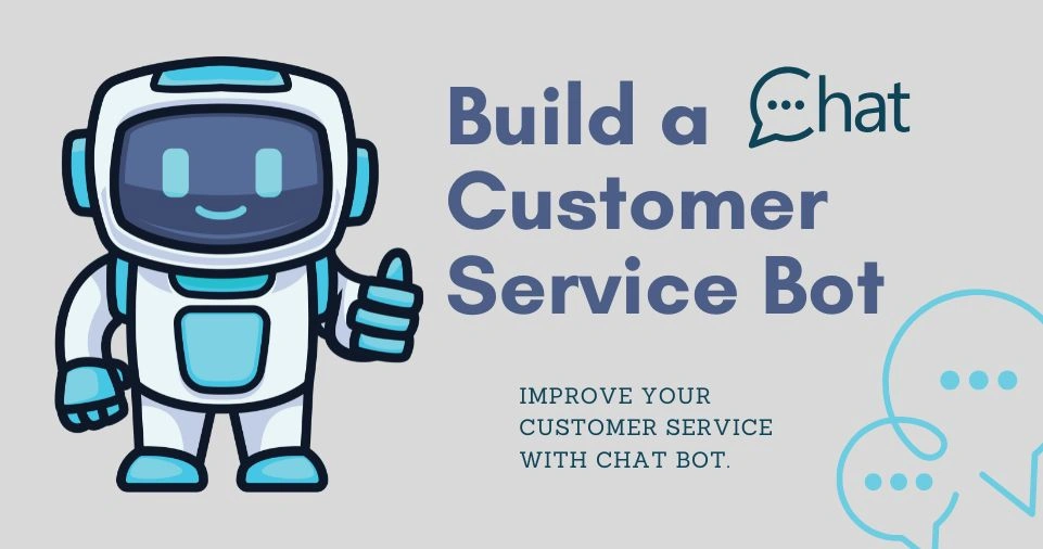 Build a Customer Service Bot