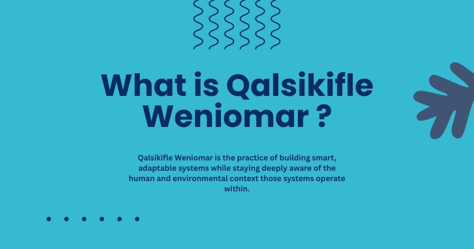 What is Qalsikifle Weniomar - Complete meaning and definition of the concept explained